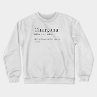 mas chingona Crewneck Sweatshirt